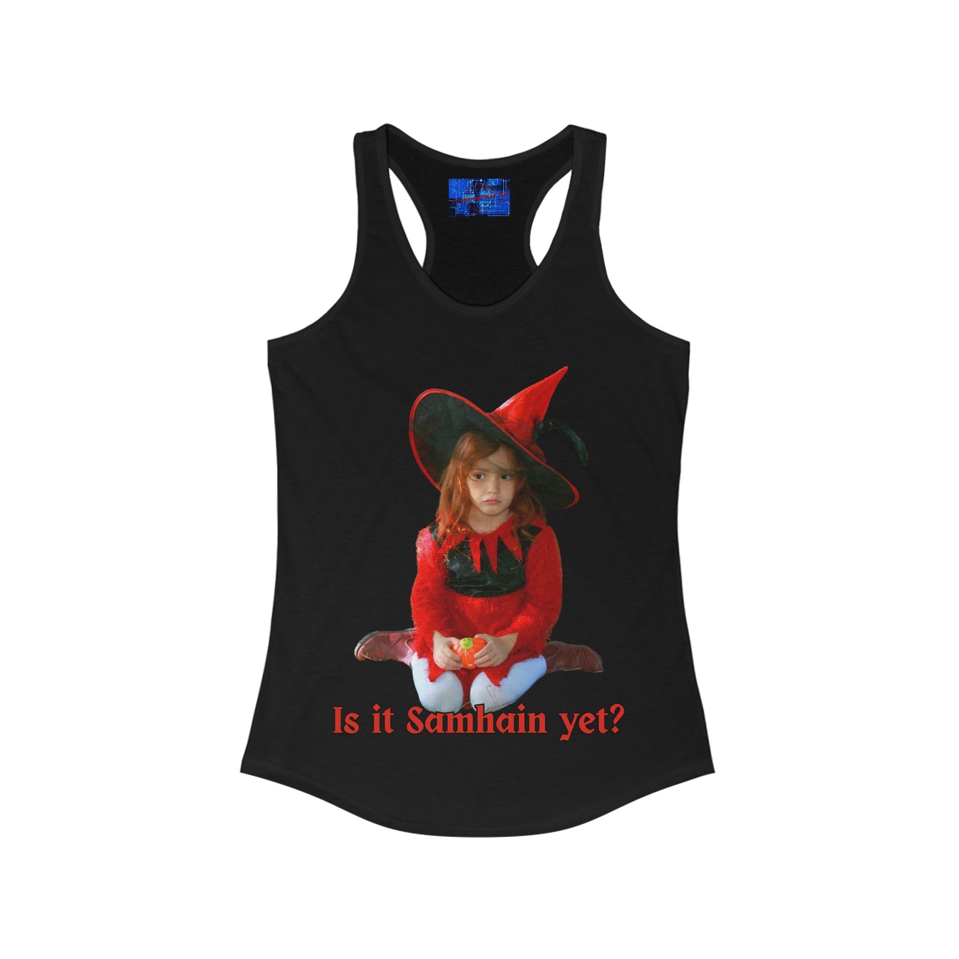 Is it Samhain yet? Women's Racerback Tank Top by cypherpunkgear – cypherpunkgear.com | Cypherpunk Merch