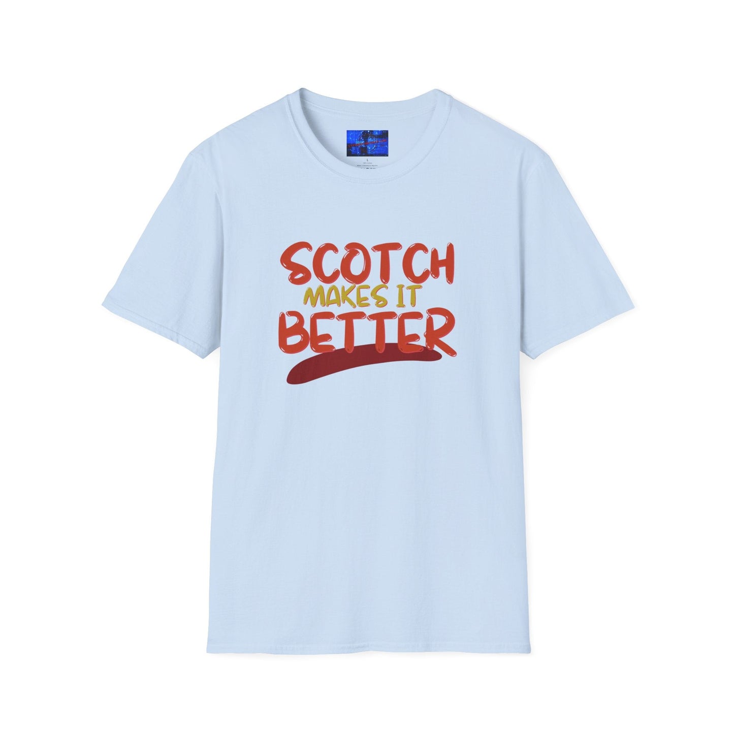 Scotch makes it better LTcolors Unisex T-Shirt by cypherpunkgear – cypherpunkgear.com | Cypherpunk Merch