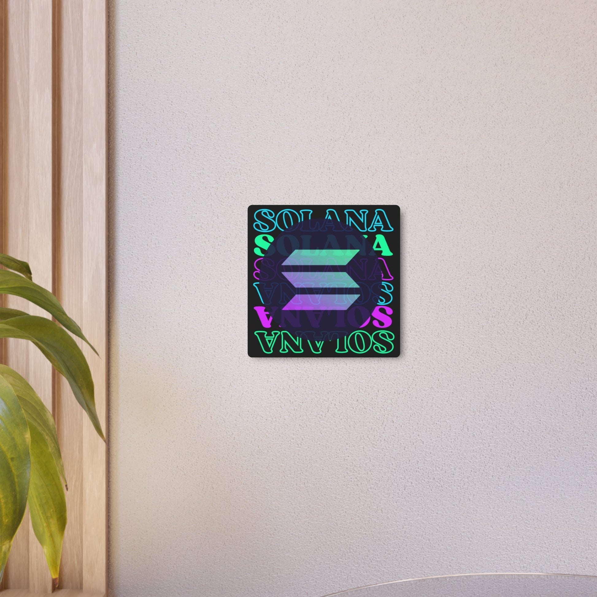 Solana Solana Solana (SOL) Metal Art Sign by cypherpunkgear – cypherpunkgear.com | Cypherpunk Merch