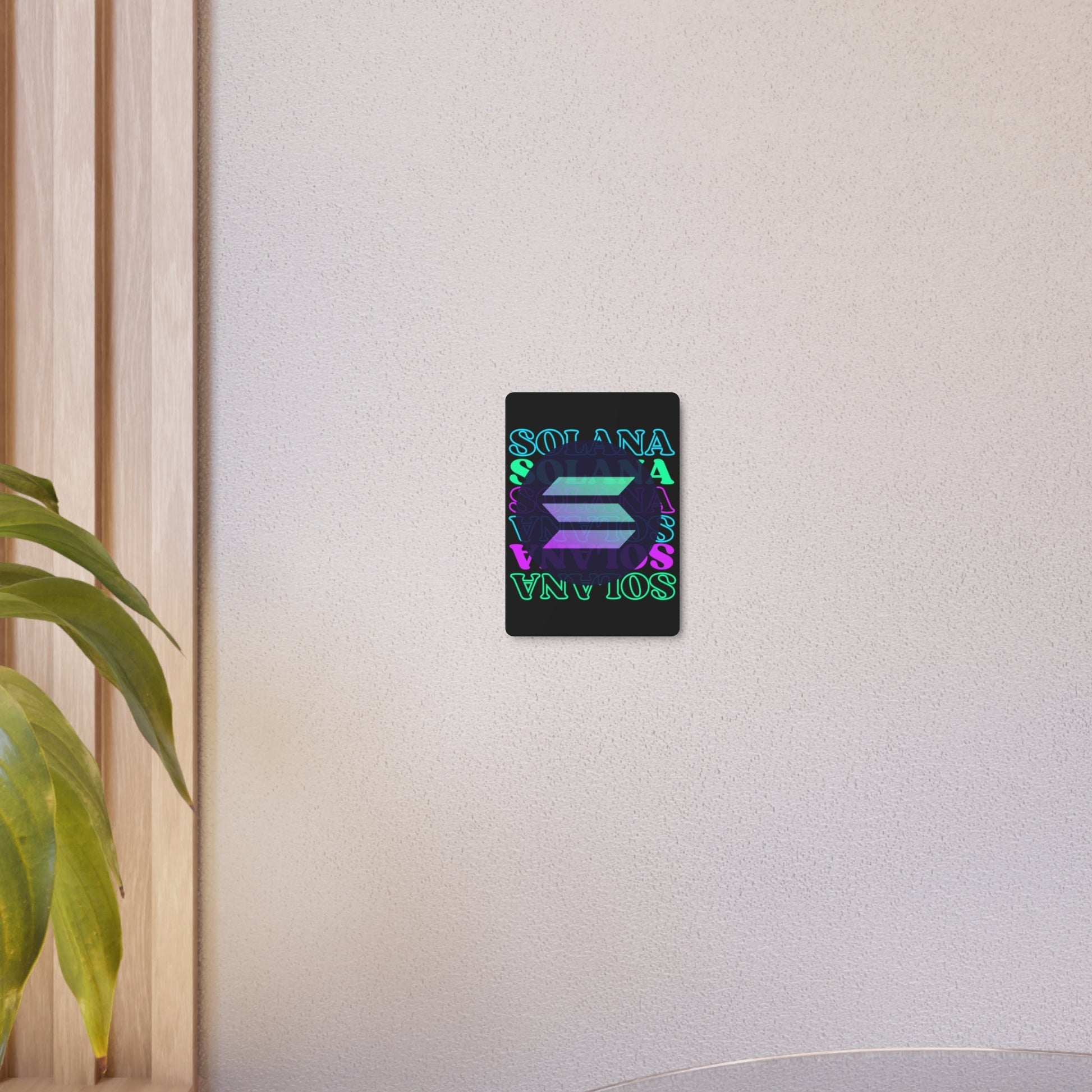 Solana Solana Solana (SOL) Metal Art Sign by cypherpunkgear – cypherpunkgear.com | Cypherpunk Merch