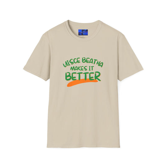 Uisce Beatha makes it better GNfont LTcolors Unisex T-Shirt by cypherpunkgear – cypherpunkgear.com | Cypherpunk Merch