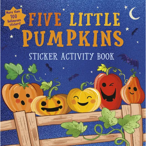 Five Little Pumpkins Sticker Activity Book: More Than 100 Halloween Stickers! - Paperback